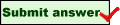 <img:knapp/submit_answer.gif>