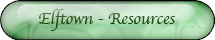 Elftown - Resources