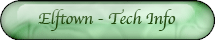 Elftown - Technical Information