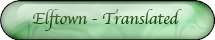 Elftown - Translated