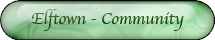 Elftown - Community
