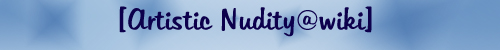 <img:http://elftown.heddate.com/stuff/ArtisticNudityBanner2.jpg>