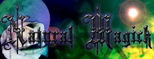 <img:stuff/BannerNaturalMagick.jpg>