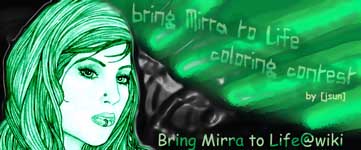 <img:stuff/BringMirratoLifeBanner.jpg>