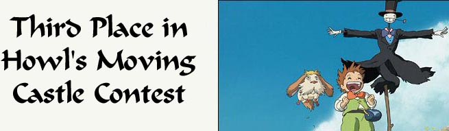 <img:stuff/C%3ADocuments%20and%20SettingsMelissa%20FosterMy%20DocumentsMy%20PicturesElftown%20GraphicsHowl%27s%20Contest3rd%20Place.jpg>