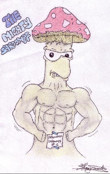 <img:stuff/C%3ADocuments%20and%20SettingsstephMy%20DocumentsMy%20Picturesthe%20mighty%20shroompf.JPG.jpg>