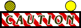 <img:stuff/Caution_2.gif>