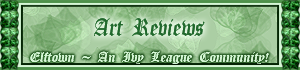 <img:http://elftown.heddate.com/stuff/ElftownBanners_ArtReviews_300.png>