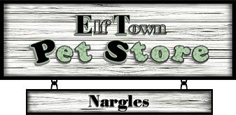<img:http://elftown.heddate.com/stuff/ElftownPetStore-Banner-Nargles.png>