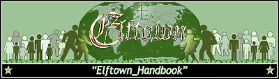 <img:http://elftown.heddate.com/stuff/ElftownWiki-Handbook-Banner.png>