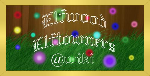 <img:stuff/FyreferretElfwoodElftownersBanner.jpg>