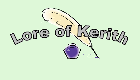 <img:stuff/Lore%20of%20Kerith.jpg>