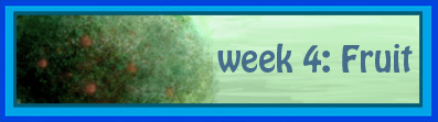 <img:stuff/NehirwenPortfolio2BannerWeek4Fruit.jpg>