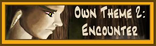 <img:stuff/NehirwenPortfolioBannerOwnTheme2Encounter.jpg>