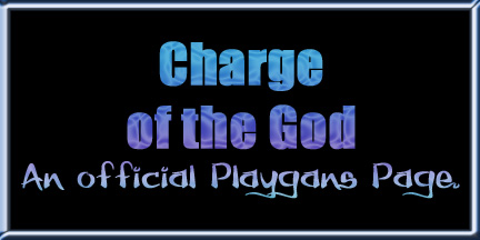 <img:stuff/Playgans.ChargeoftheGod.jpg>