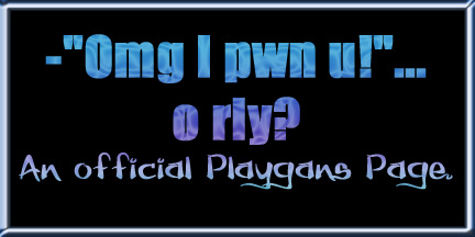 <img:stuff/Playgans.Pwned.jpg>