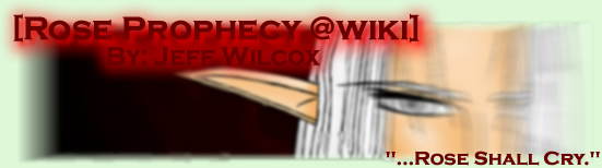 <img:stuff/RoseProphecybannerwiki.jpg>