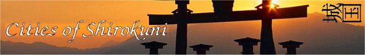 <img:http://elftown.heddate.com/stuff/Shirokuni%20Cities%20banner.jpg>