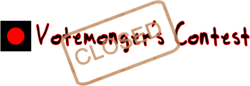 <img:stuff/VotemongersContestClosed.png>