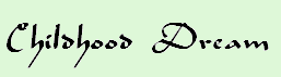 <img:stuff/Week%208,%20Childhood%20dream%20title.jpg>