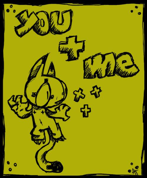 <img500*605:stuff/You_%2b_Me.jpg>