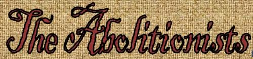 <img500*0:stuff/aj/160592/abolitionist_banner_896423.jpg>