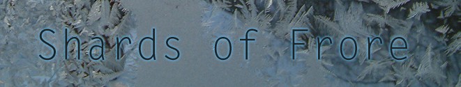 <img:stuff/aj/1675/froreshardsbanner.jpg>