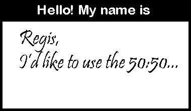 <img:stuff/aj/182611/Mynameis5050.gif>