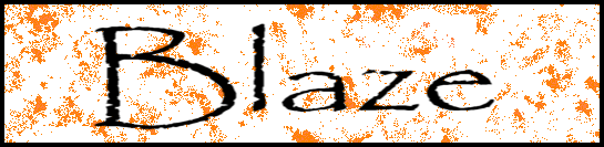<img:http://elftown.heddate.com/stuff/blaze.bmp.jpg>