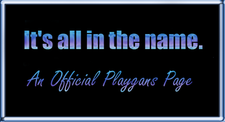 <img:stuff/dela,playgans.allinthename.png>