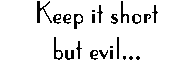 <img:stuff/dela.keepitshort.gif>