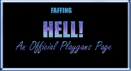 <img:stuff/dela.playgans.faffinghell.png>