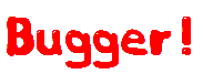 <img:stuff/firenzebuggergif.gif>