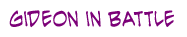 <img:stuff/gideontext.png>