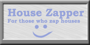<img:stuff/housezapper2.jpg>