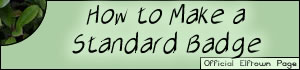 <img:stuff/howtomakeastandardbadge.jpg>