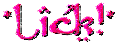 <img:stuff/lick%21wet.png>