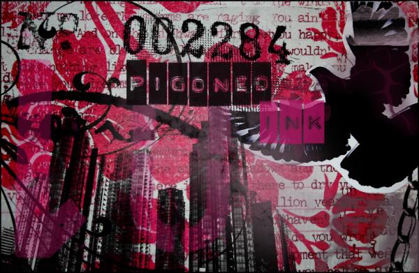 <img600*0:stuff/pigeonedINK.jpg>