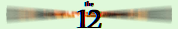 <img:stuff/the12newbanner.jpg>