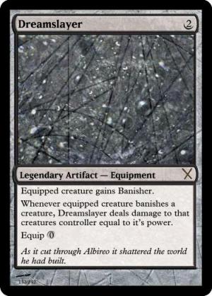 <img300*0:stuff/z/188469/Card%2520Stuff/Dreamslayer.jpg>