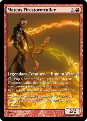 <img300*0:stuff/z/188469/Card%2520Stuff/Mateus%20Firestormcaller.jpg>